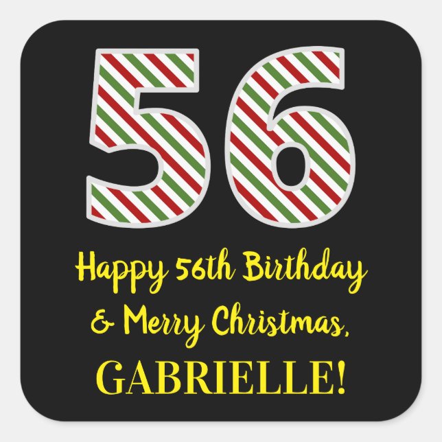 Happy 56th Birthday & Merry Christmas, Custom Name Square Sticker (Front)