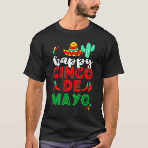 Happy 5 De Mayo Cinco De Mayo Viva Mexico 5 De May T-Shirt