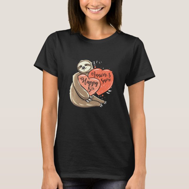 Happy 5th Anniversary Snore Funny Sloth Anniversar T-Shirt (Front)
