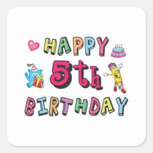 Happy 5th Birthday 5 year old b-day wishes Square Sticker