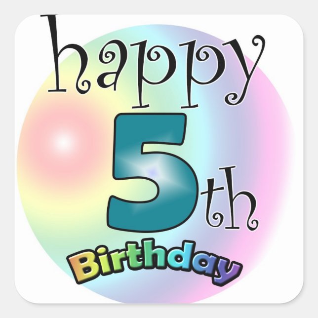 Happy 5th Birthday Square Sticker (Front)