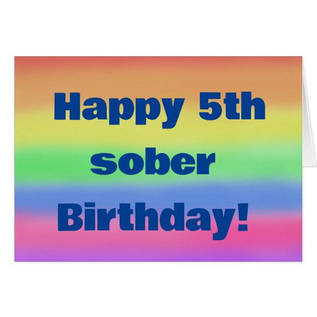 Happy 5th  sober birthday (Front Horizontal)