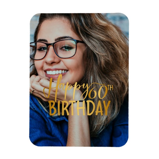 Happy 60th Birthday Script Personalised Photo Magnet (Vertical)