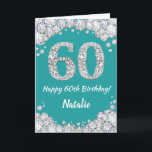 Happy 60th Birthday Teal and Silver Glitter Card<br><div class="desc">Happy 60th Birthday Teal Turquoise Aqua and Silver Glitter Card with personalised name. For further customisation,  please click the "Customise it" button and use our design tool to modify this template.</div>