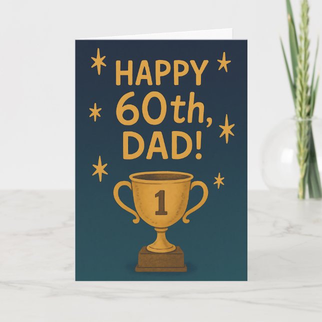 Happy 60th, Dad! #1 Trophy Card (Front)