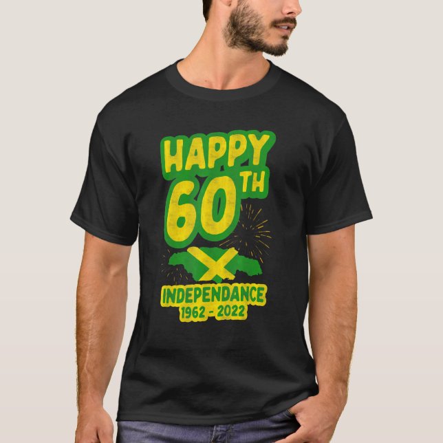 Happy 60th Indpendence 1962 1922 Jamaica Independe T-Shirt (Front)
