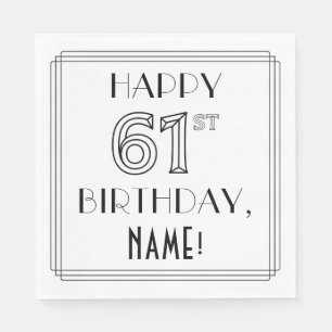 HAPPY 61ST BIRTHDAY; Art Deco Style; Custom Name Napkin