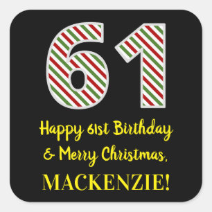 Happy 61st Birthday & Merry Christmas, Custom Name Square Sticker