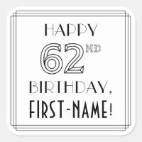 HAPPY 62ND BIRTHDAY, Art Deco Style, Custom Name