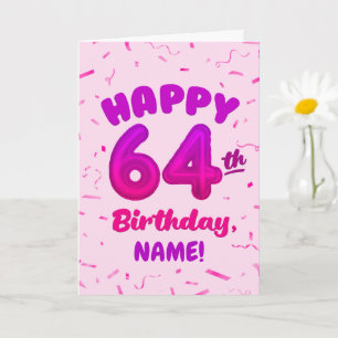 Happy 64th Birthday Card with Custom Name