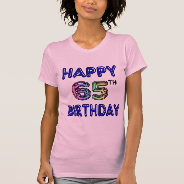 Happy 65th Birthday T-Shirts, Hoodies and Tanks (Front)