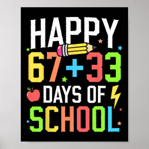 Happy 67 33 Days Of School 100th Day Of School Kid Poster