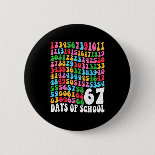 Happy 67 Days Of School 67th Day Smarter Six Seven 6 Cm Round Badge