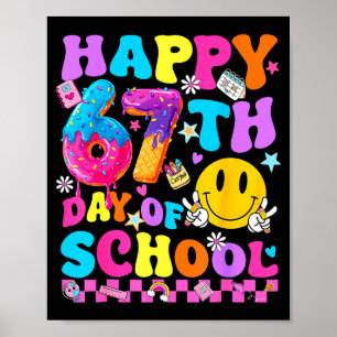 Happy 67 Days Of School 67th Day Smarter Six Seven Poster