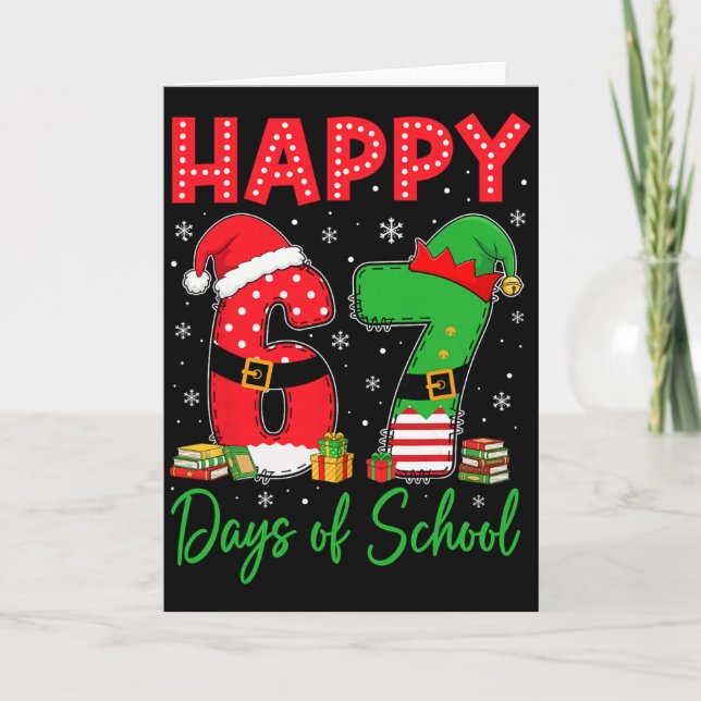 Happy 67 Days Of School Six Seven 67 Christmas San Card (Front)
