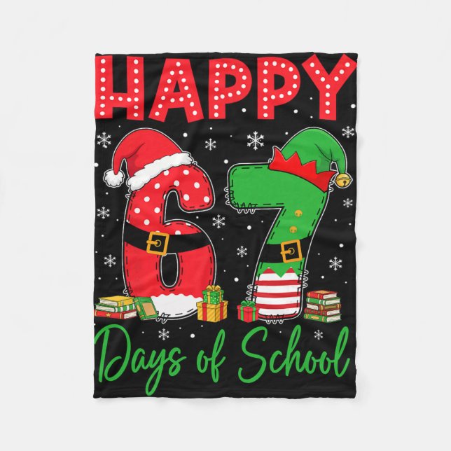 Happy 67 Days Of School Six Seven 67 Christmas San Fleece Blanket (Front)