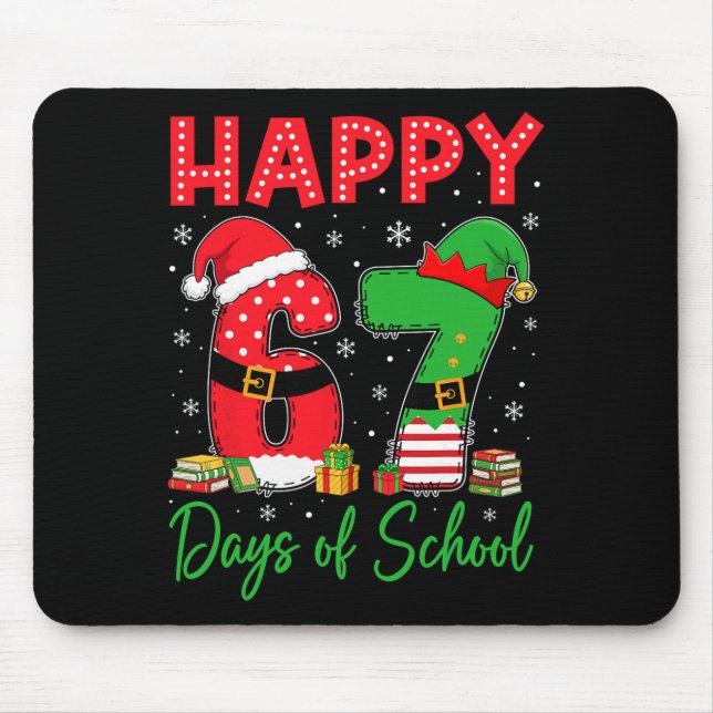 Happy 67 Days Of School Six Seven 67 Christmas San Mouse Pad (Front)