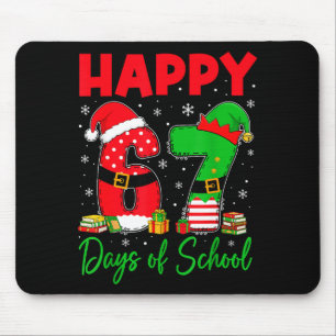 Happy 67 Days Of School Six Seven 67 Christmas San Mouse Pad