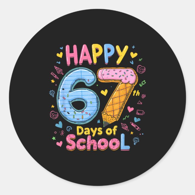 Happy 67 Days Of School Six Seven Kids Boys Girls  Classic Round Sticker (Front)