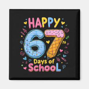 Happy 67 Days Of School Six Seven Kids Boys Girls  Magnet