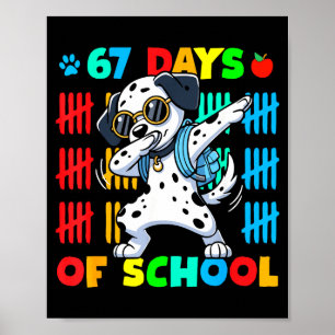 Happy 67 Days School Cute Dog 67 Days Smarter Stud Poster
