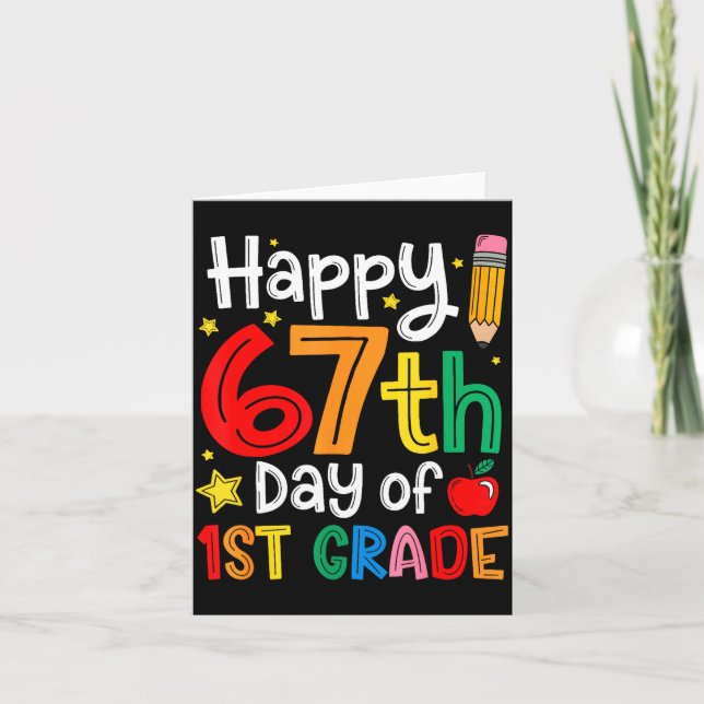 Happy 67th Day Of 1st Grade Teacher Student Six Se Card (Front)