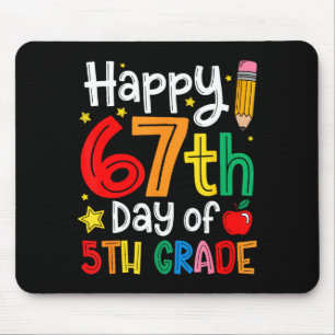 Happy 67th Day Of 5th Grade Teacher Student Six Se Mouse Pad