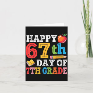 Happy 67th Day Of 7th Grade Teacher Student 67 Day Card