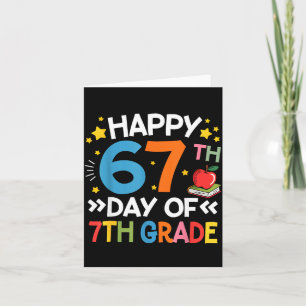 Happy 67th Day Of 7th Grade Teachers 67 Days Of Sc Card