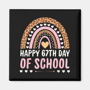 Happy 67th Day Of School 67 Days Rainbow Teachers  Magnet