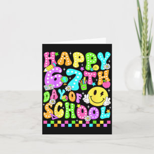 Happy 67th Day Of School 67 Days Smarter Teacher G Card