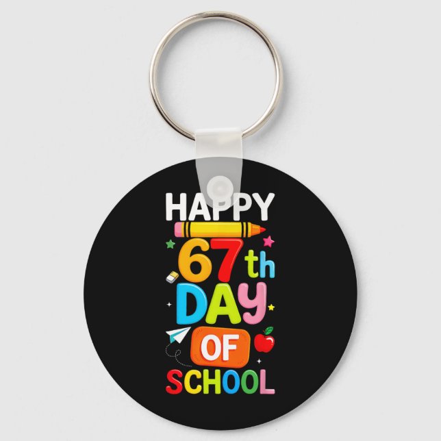 Happy 67th Day Of School Teacher Kids Six Seven 6  Key Ring (Front)