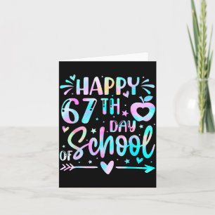 Happy 67th Day Of School Tie Dye Rainbow 67 Days S Card