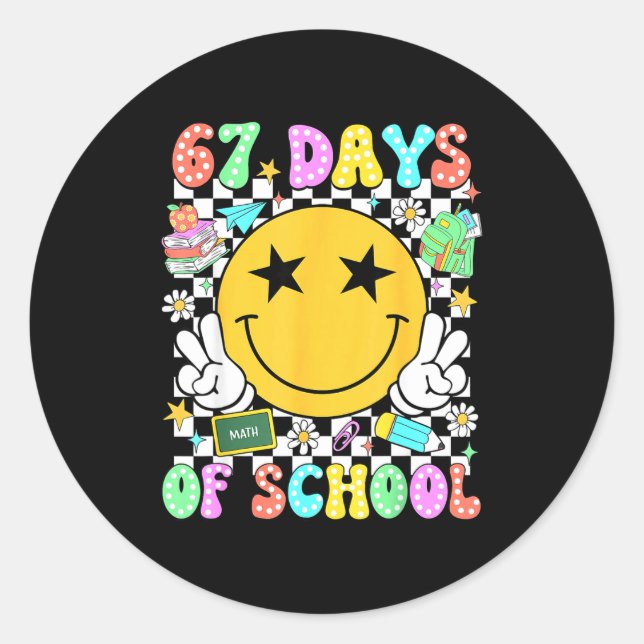 Happy 67th Day Of School Vibes Smile Face 67 Days  Classic Round Sticker (Front)