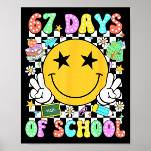 Happy 67th Day Of School Vibes Smile Face 67 Days Poster