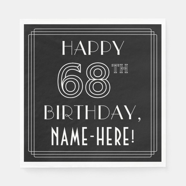 HAPPY 68TH BIRTHDAY; Art Deco Style; Custom Name Napkin (Front)
