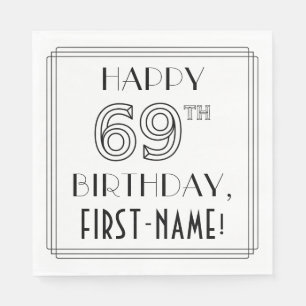 HAPPY 69TH BIRTHDAY; Art Deco Style; Custom Name Napkin