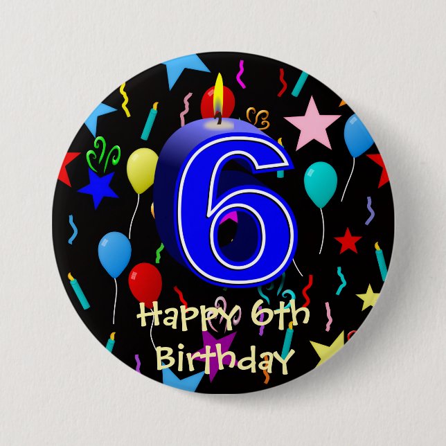 Happy 6th Birthday  7.5 Cm Round Badge (Front)