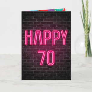 Happy 70th Birthday Neon Sign on brick Card