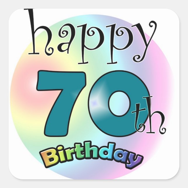 Happy 70th Birthday Square Sticker (Front)