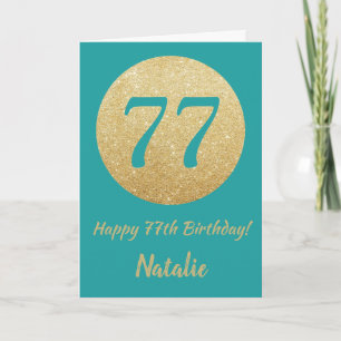 Happy 77th Birthday Teal and Gold Glitter Card