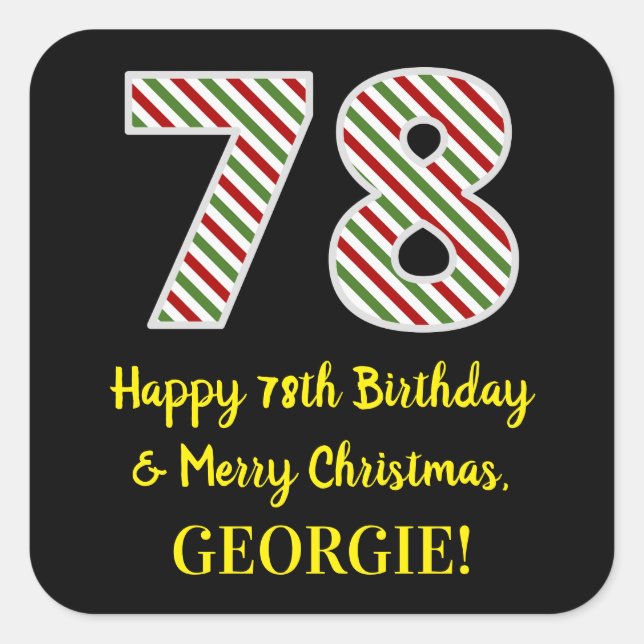 Happy 78th Birthday & Merry Christmas, Custom Name Square Sticker (Front)