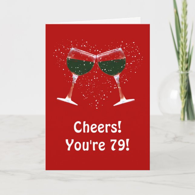 Happy 79th Birthday Wine Humour Card (Front)