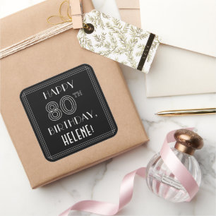 HAPPY 80TH BIRTHDAY; Art Deco Style; Custom Name Square Sticker
