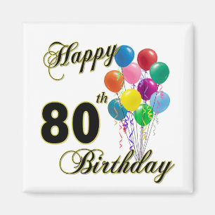 Happy 80th Birthday Gifts and Birthday Apparel Magnet