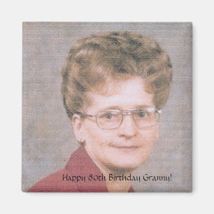 Happy 80th Birthday Granny! Magnet