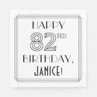 HAPPY 82ND BIRTHDAY; Art Deco Style; Custom Name