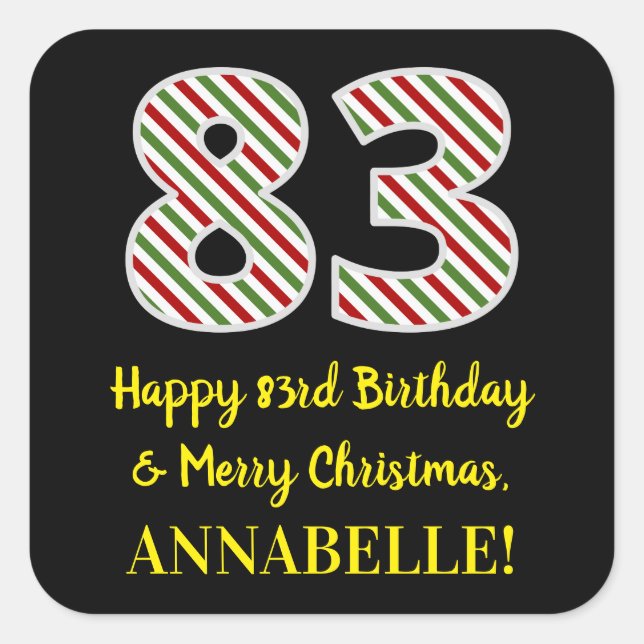 Happy 83rd Birthday & Merry Christmas, Custom Name Square Sticker (Front)