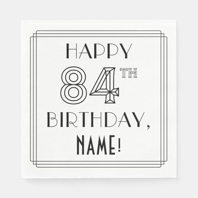 HAPPY 84TH BIRTHDAY; Art Deco Style; Custom Name Napkin (Front)
