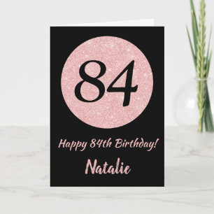Happy 84th Birthday Black and Rose Pink Gold Card